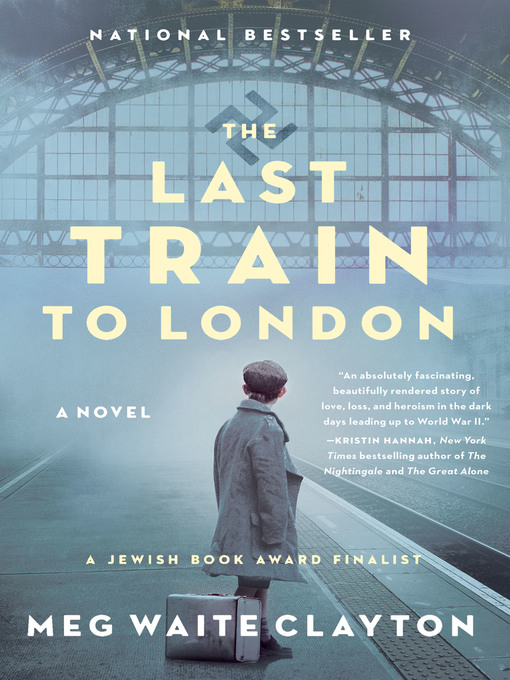 Title details for The Last Train to London by Meg Waite Clayton - Wait list